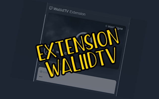Alerte twitch [WaliidTV]  from Chrome web store to be run with OffiDocs Chromium online